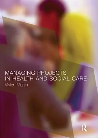 Managing Projects in Health and Social Care cover