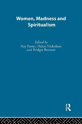 Women, Madness and Spiritualism cover