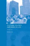 Cultural Politics and Asian Values cover