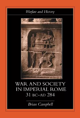 Warfare and Society in Imperial Rome, C. 31 BC-AD 280 cover