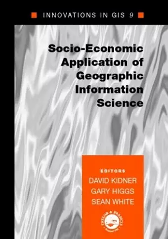 Socio-Economic Applications of Geographic Information Science cover