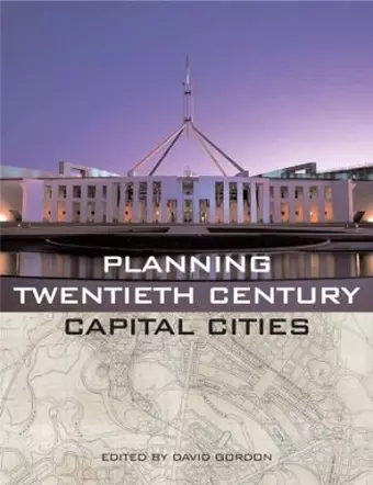 Planning Twentieth Century Capital Cities cover