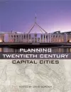 Planning Twentieth Century Capital Cities cover