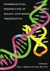 Pharmaceutical Perspectives of Nucleic Acid-Based Therapy cover