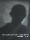 Cultures of Masculinity cover
