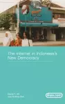 The Internet in Indonesia's New Democracy cover