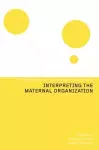 Interpreting the Maternal Organization cover