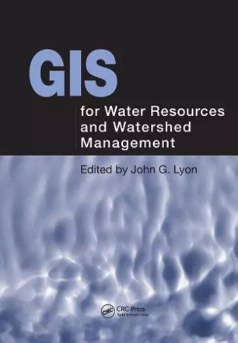 GIS for Water Resource and Watershed Management cover