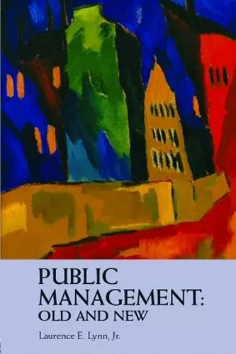 Public Management: Old and New cover