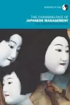 The Changing Face of Japanese Management cover