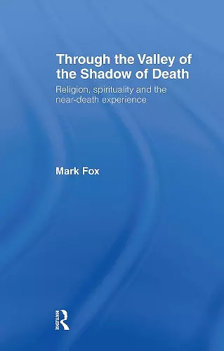 Religion, Spirituality and the Near-Death Experience cover