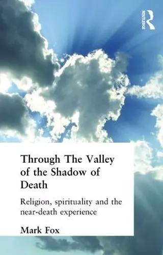 Religion, Spirituality and the Near-Death Experience cover