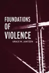 Foundations of Violence cover