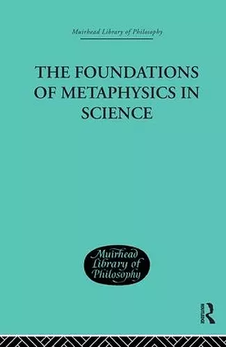 The Foundations of Metaphysics in Science cover