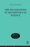 The Foundations of Metaphysics in Science cover