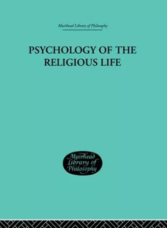 Psychology of the Religious Life cover