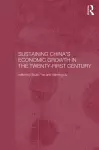 Sustaining China's Economic Growth in the Twenty-first Century cover