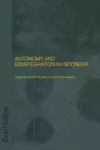 Autonomy and Disintegration in Indonesia cover