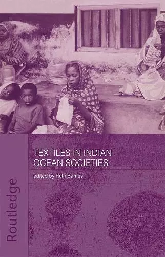 Textiles in Indian Ocean Societies cover