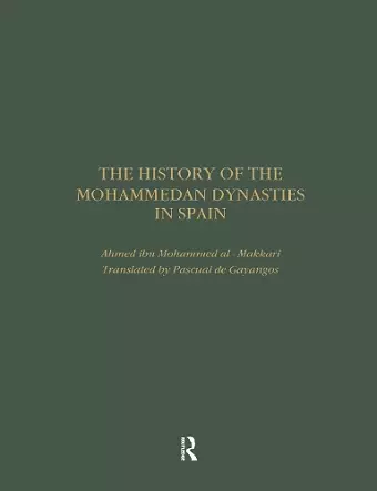 The History of the Mohammedan Dynasties in Spain cover