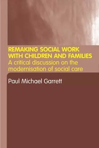 Remaking Social Work with Children and Families cover