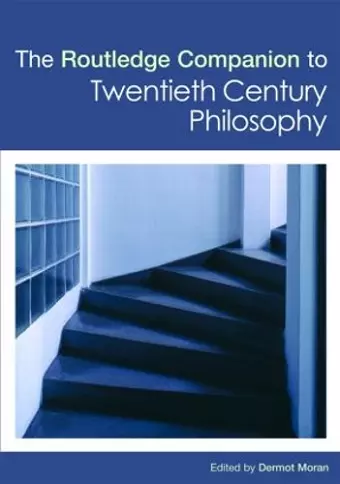 The Routledge Companion to Twentieth Century Philosophy cover