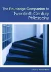 The Routledge Companion to Twentieth Century Philosophy cover