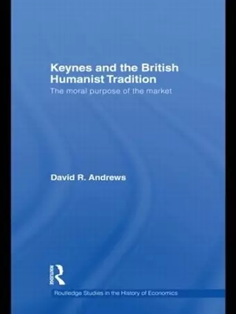 Keynes and the British Humanist Tradition cover