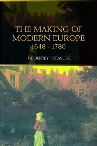 The Making of Modern Europe, 1648-1780 cover