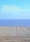 Debates in Contemporary Political Philosophy cover