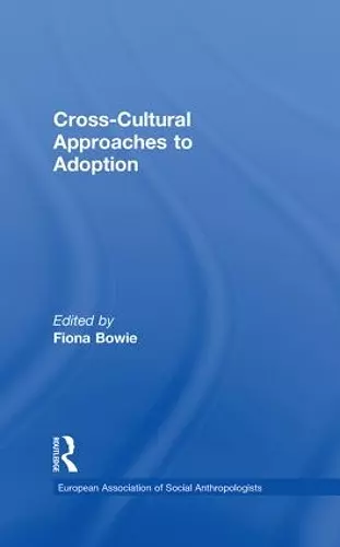 Cross-Cultural Approaches to Adoption cover