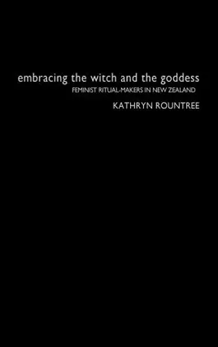 Embracing the Witch and the Goddess cover