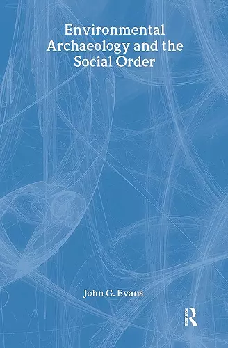 Environmental Archaeology and the Social Order cover