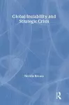 Global Instability and Strategic Crisis cover