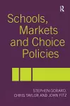 Schools, Markets and Choice Policies cover