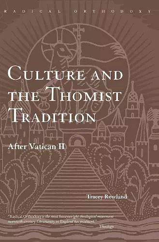 Culture and the Thomist Tradition cover