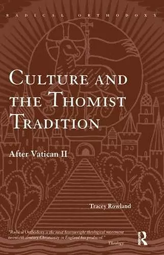 Culture and the Thomist Tradition cover