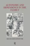 Autonomy and Dependence in the Family cover