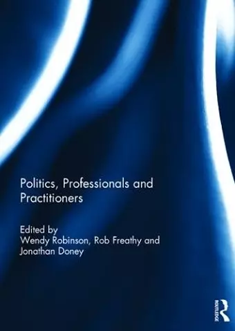 Politics, Professionals and Practitioners cover