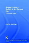 Russian Literary Culture in the Camera Age cover