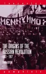 The Origins of the Russian Revolution, 1861-1917 cover