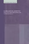 Globalisation, Domestic Politics and Regionalism cover