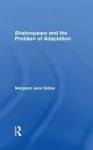 Shakespeare and the Problem of Adaptation cover