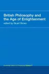 British Philosophy and the Age of Enlightenment cover