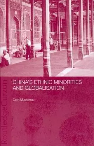 China's Ethnic Minorities and Globalisation cover