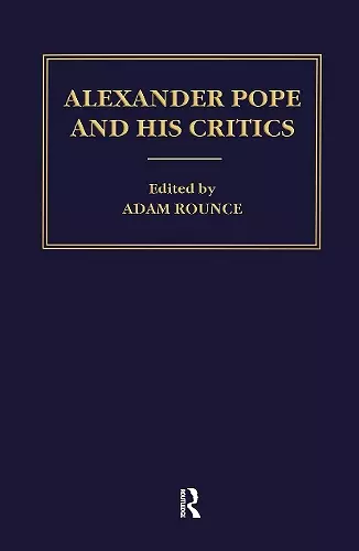 Alexander Pope and his Critics cover