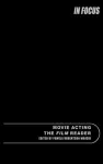 Movie Acting, The Film Reader cover