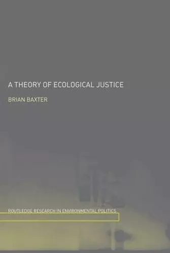 A Theory of Ecological Justice cover