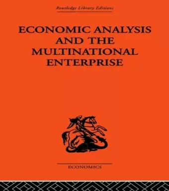 Economic Analysis and Multinational Enterprise cover