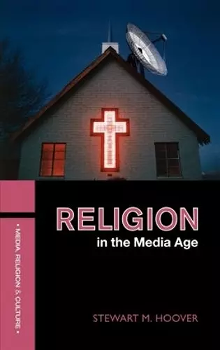 Religion in the Media Age cover